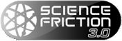 Science Friction 3.0 Technology Science Friction 3.0 Technology